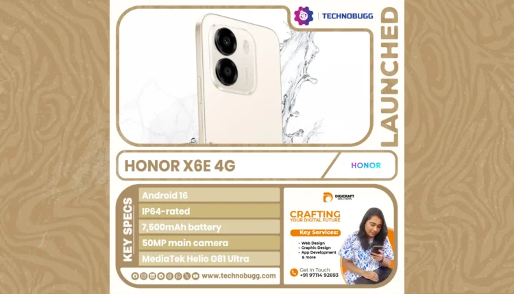 Honor X6e 4G Launched: Essential Features for Mobile Enthusiasts