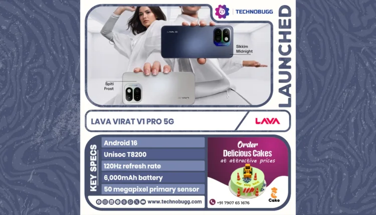 Lava Virat V1 Pro 5G Debuts: Affordable Powerhouse for Mobile Enthusiasts