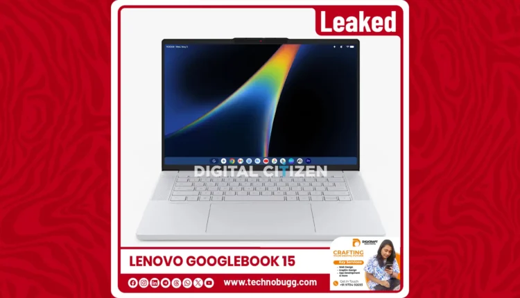 Lenovo Googlebook 15 Leaks Reveal AI-Powered Design & Premium Features for Tech Enthusiasts