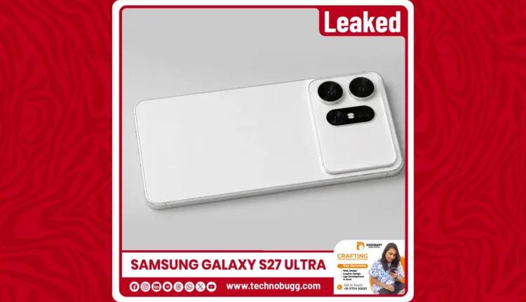 Galaxy S27 Ultra Leak Reveals Divisive Design, Hints at Major Tech Upgrades for Mobile Enthusiasts