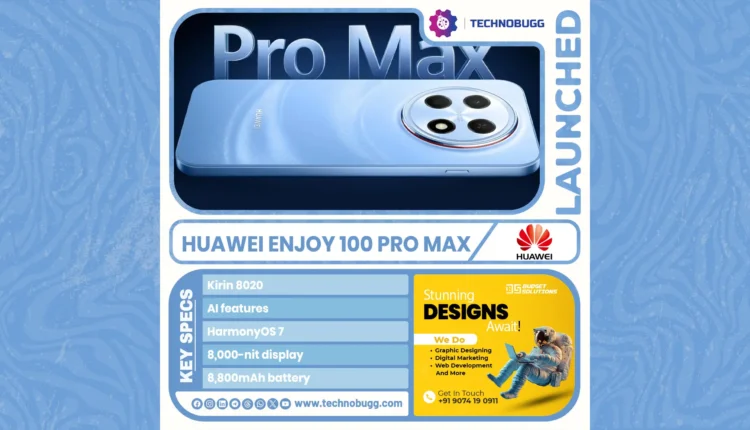 Huawei Enjoy 100 Pro Max: Unveiling Extreme Battery, 8000-Nit Display for Power Users